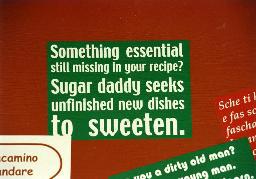 Fotos Expo 02, 2002 - "Something essential still missing in your recipe? Sugar daddy seeks unfinished new dishes to sweeten."