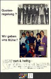 "Quoten-Regelung? Wir geben uns Mühe! zart & heftig - Schwule Vielfalt im EGStR! Listen in den Pakultäten Phil I, Medizin, Jus und Wirtschaft sowie Fakultätsliste Phil I gmeinsam mit dem VSU", Zürich, 1994