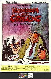 "Ralf König und Claus Vinçon proudly presents: Kondom des Grauens. Die Puppenshow", Basel, 1994