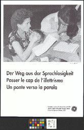 "Der Weg aus der Sprachlosigkeit. Passer le cap de l'illettrisme. Un ponte verso la parola. Schweizerisches Arbeiterhilfswerk SAH. Oeuvre suisse d'entraide ouvrière OSEO. Soccorso operaio svizzero SOS", um 1980