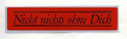 Roter Aufkleber "Nicht nicht ohne Dich"