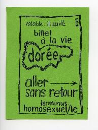Grüner Flyer "valable: illimité billet à la vie dorée aller sans retour terminus: homosexuel/le FBB" (Frauenbefreiungsbewegung 04.07.1981)