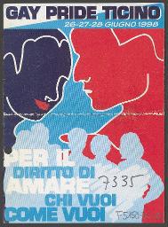 "Gay Pride Ticino – 26-27-28 Giugno 1998 – Per il diritto di amare chi vuoi come vuoi" – Flyer der Gay Pride Ticino für das Pridewochenende vom 26.–28.06.1998 (um Mai/Juni 1998, Ticino)