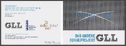 Vorderseite (rechts): "Schwule Sau!" (durchgestrichener Text auf einer Wandtafel), "Das andere Schulprojekt – GLL"; Hinterseite (links): Kontaktangaben, Sponsoren – Werbeflyer der Arbeitsgruppe GLL (später ABQ) für das eigene Aufklärungsprogramm in Schulen (um 2010)