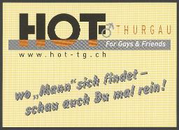 "Hot-Thurgau – For Gays & Friends – wo 'Mann' sich findet - schau auch Du mal rein!" – Werbeflyer von "Hot-Thurgau" (Thurgau)