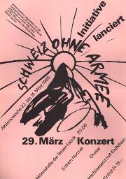 "Schweiz ohne Armee - Initiative lanciert - 29. März Konzert; Aktionswoche 22. bis 31. März 1985"; Rote Fabrik Zürich; Organisator: GSoA