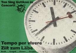 Ten Sing Uetikon in concert: Tempo per vivere – Ziit zum Läbe. Rock, Gospel, Dance, Drama; ca. 1993