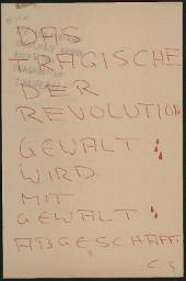 Zürcher Manifest 4.-9. September 1968, handbeschriebenes Plakat (Wandzeitung); "Das Tragische der Revolution: Gewalt wird mit Gewalt abgeschafft (C.S.)"
