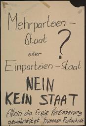 Zürcher Manifest 4.-9. September 1968, handbeschriebenes Plakat (Wandzeitung); "Mehrparteien-Staat oder Einparteien-Staat? NEIN KEIN STAAT - Allein die freie Vereinbarung gewährleistet humanen Fortschritt"