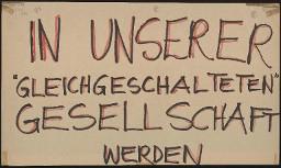 Zürcher Manifest 4.-9. September 1968, handbeschriebenes Plakat (Wandzeitung); "In unserer 'gleichgeschalteten' Gesellschaft werden (?)"