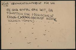 Zürcher Manifest 4.-9. September 1968, handbeschriebenes Plakat (Wandzeitung); "2068 n.Chr. Geschichtsunterricht für 2. Kl. - Es gab einmal eine Zeit, da führten die Menschen Krieg. (Krieg heisst andere Völker töten)"