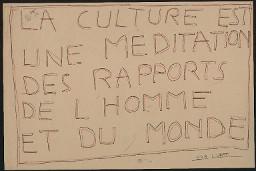 Zürcher Manifest 4.-9. September 1968, handbeschriebenes Plakat (Wandzeitung); "La culture est meditation des rapports de l'homme et du monde"