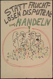 Zürcher Manifest 4.-9. September 1968, handbeschriebenes Plakat (Wandzeitung); "Statt fruchtlosen Disputen: Handeln!"