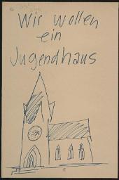 Zürcher Manifest 4.-9. September 1968, handbeschriebenes Plakat (Wandzeitung); "Wir wollen ein Jugendhaus"