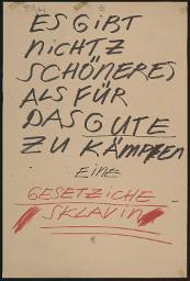 Zürcher Manifest 4.-9. September 1968, handbeschriebenes Plakat (Wandzeitung); "Es gibt nichts Schöneres als für das Gute zu kämpfen - Eine gesetzliche Sklavin"