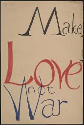 Zürcher Manifest 4.-9. September 1968, handbeschriebenes Plakat (Wandzeitung); "Make Love not War"