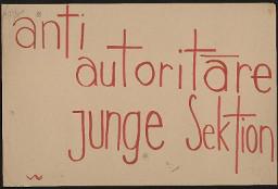Zürcher Manifest 4.-9. September 1968, handbeschriebenes Plakat (Wandzeitung); "antiautoritäre junge Sektion"
