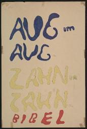 Zürcher Manifest 4.-9. September 1968, handbeschriebenes Plakat (Wandzeitung); "Aug um Aug, Zahn um Zahn - Bibel"