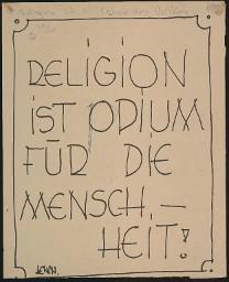 Zürcher Manifest 4.-9. September 1968, handbeschriebenes Plakat (Wandzeitung); "Religion ist Opium für die Menschheit! - Lenin"