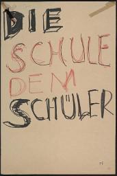 Zürcher Manifest 4.-9. September 1968, handbeschriebenes Plakat (Wandzeitung); "Die Schule dem Schüler"