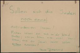 Zürcher Manifest 4.-9. September 1968, handbeschriebenes Plakat (Wandzeitung); "Sollen sich die Juden noch einmal auradieren lassen? Früher liessen sie sich an die Wand stellen; warum kann man nicht verstehen, dass die Israeli heute vorher selber schiessen? Denise Bitterband"