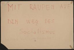 Zürcher Manifest 4.-9. September 1968, handbeschriebenes Plakat (Wandzeitung); "Mit Raupen auf den Weg des Sozialismus"
