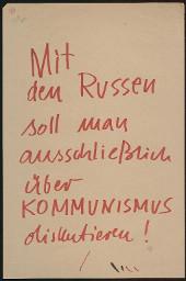Zürcher Manifest 4.-9. September 1968, handbeschriebenes Plakat (Wandzeitung); "Mit den Russen soll man ausschliesslich über Kommunismus diskutieren!"