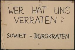 Zürcher Manifest 4.-9. September 1968, handbeschriebenes Plakat (Wandzeitung); "Wer hat uns verraten? Sowjet-Bürokraten"