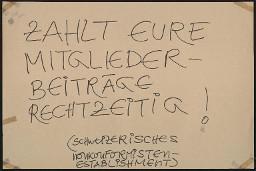 Zürcher Manifest 4.-9. September 1968, handbeschriebenes Plakat (Wandzeitung); "Zahlt eure Mitglieder-Beiträge rechtzeitig! (Schweizerisches Nonkonformisten-Establishment)"