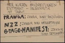 Zürcher Manifest 4.-9. September 1968, handbeschriebenes Plakat (Wandzeitung); "Hier wurden Wandzeitungen entfernt - Selbstkritik ist tabu!! (...)"