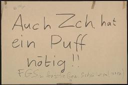 Zürcher Manifest 4.-9. September 1968, handbeschriebenes Plakat (Wandzeitung); "Auch Zch. hat ein Puff nötig!! FGS = fortschr. Gew. Schüler(innen)"