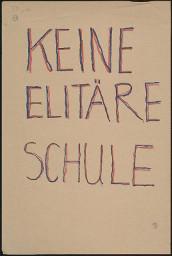 Zürcher Manifest 4.-9. September 1968, handbeschriebenes Plakat (Wandzeitung); "Keine elitäre Schule"