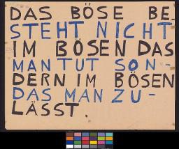 Zürcher Manifest 4.-9. September 1968, handbeschriebenes Plakat (Wandzeitung); "Das Böse besteht nicht im Bösen das man tut sondern im Bösen das man zulässt."