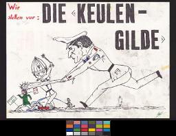 Zürcher Manifest 4.-9. September 1968, handbeschriebenes Plakat (Wandzeitung); "Wir stellen vor: Die "Keulengilde"". Plakat mit Polizisten der Stadt Zürich, die mit Nagelkeulen auf Demonstranten einprügeln