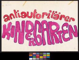 Zürcher Manifest 4.-9. September 1968, handbeschriebenes Plakat (Wandzeitung); "antiautoritärer Kindergarten"